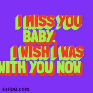 Purple Background Saying I Miss You Baby I Wish I Was With You Now GIF