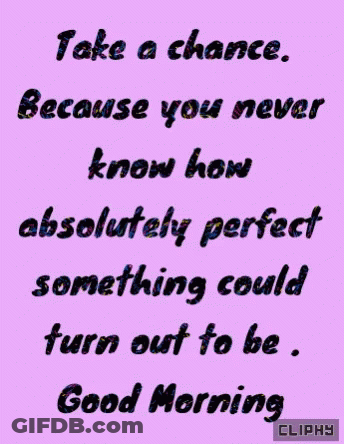Purple Background With Take A Chance Quote Good Morning Cliphy GIF