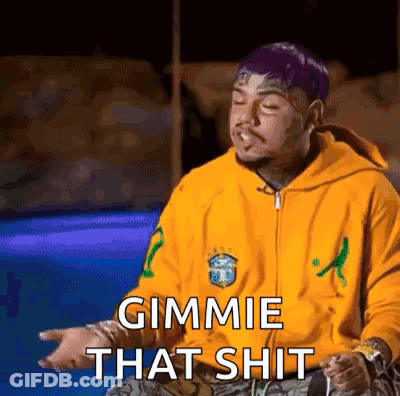 Purple Hair Man Smoking Cigarette Saying Gimme That Shit GIF