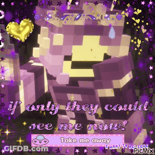 Purple Minecraft Character Saying If Only They Could See Me Now GIF