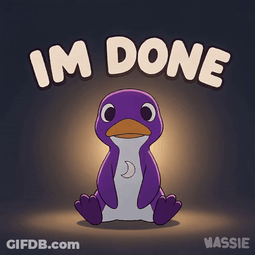 Purple Penguin Sitting Under I'm Done GIF