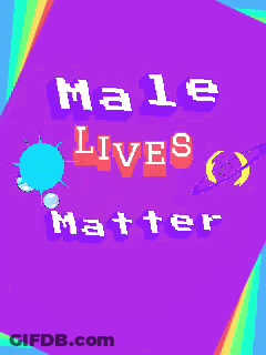 Purple Poster Says Male Lives Matter GIF