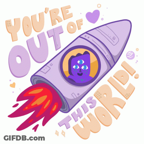 Purple Rocket Saying You're Out Of This World GIF