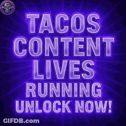 Purple Sign Saying Tacos Content Lives Running GIF