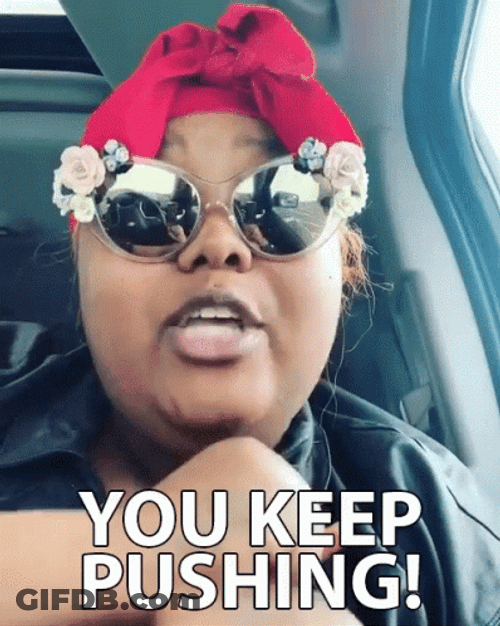 Push It You Keep Pushing GIF