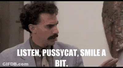 Pussycat Borat GIF