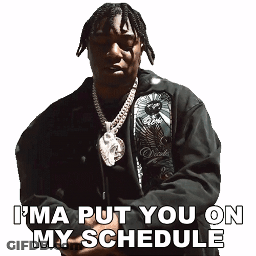 Put You On My Schedule Fredo Bang GIF