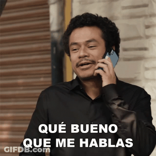 Que Bueno Que Me Hablas GIF