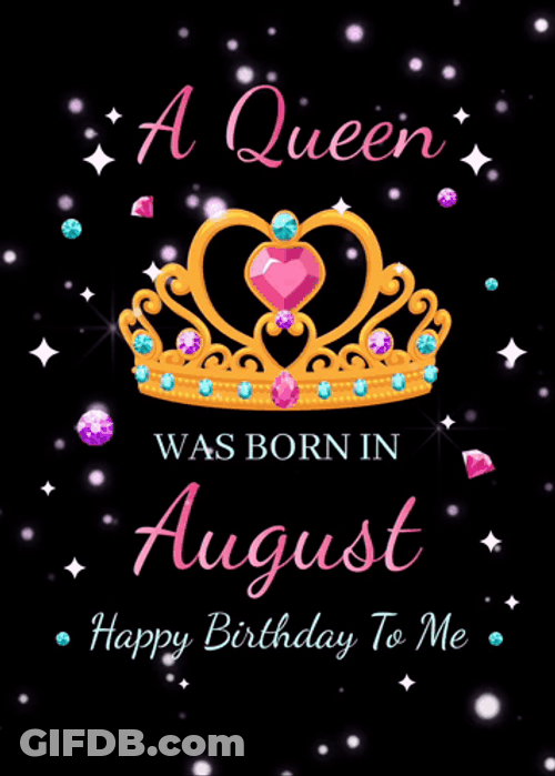 Queen Born On August Birthday GIF