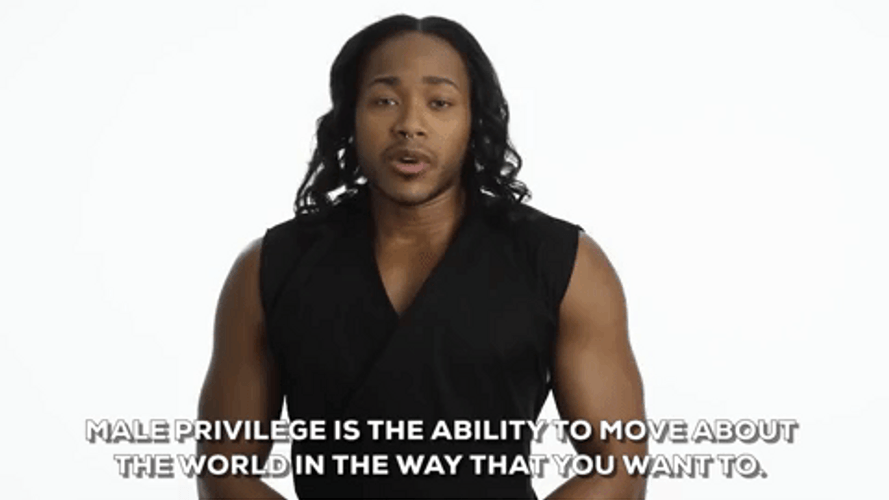 Queer POV Male Privilege GIF