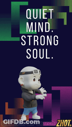 Quiet Mind Strong Soul Cartoon Character GIF
