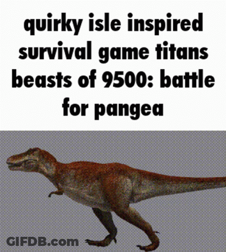 Quirky Isle Inspired Survival Game Titans Beasts Of 9500 : Battle For Pangaa GIF