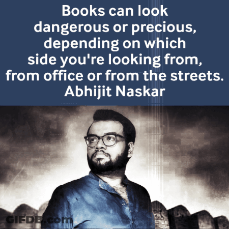 Quote By Abhijit Naskar Books Can Look Dangerous Or Precious GIF