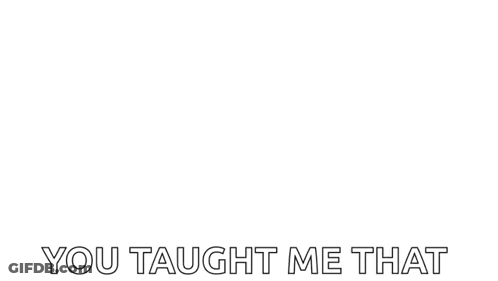 Quote Don't Change Who You Are For Anyone GIF