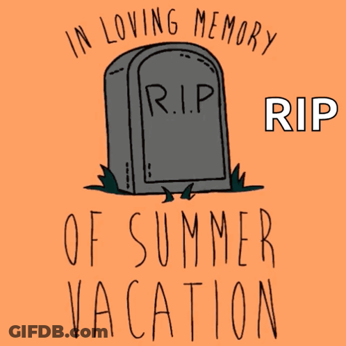 R.I.P. Summer Vacation Gravestone GIF