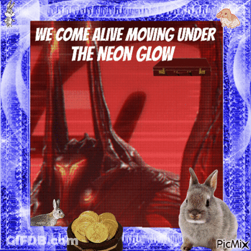 Rabbit Saying We Come Alive Under Neon Glow GIF