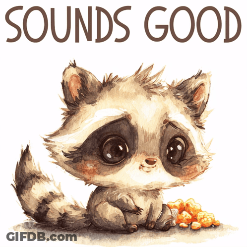 Raccoon Sitting Beside Popcorn Saying Sounds Good GIF