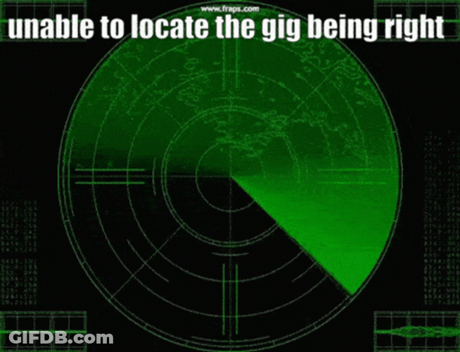 Radar Unable To Locate The Gig GIF