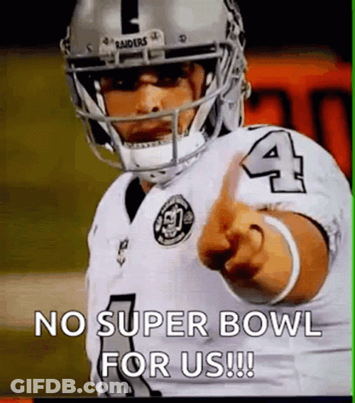 Raiders Derek Carr No Super Bowl For Us GIF