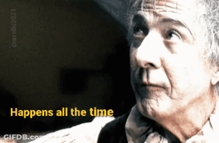 Rain Man Dustin Hoffman Happens All Time GIF