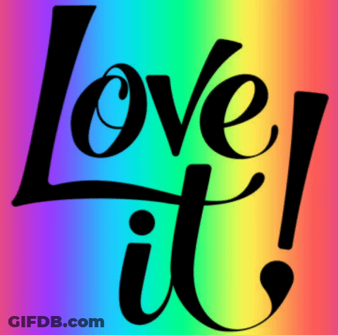 Rainbow Background Saying Love It GIF