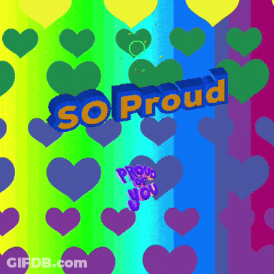 Rainbow Background With Hearts Saying So Proud GIF