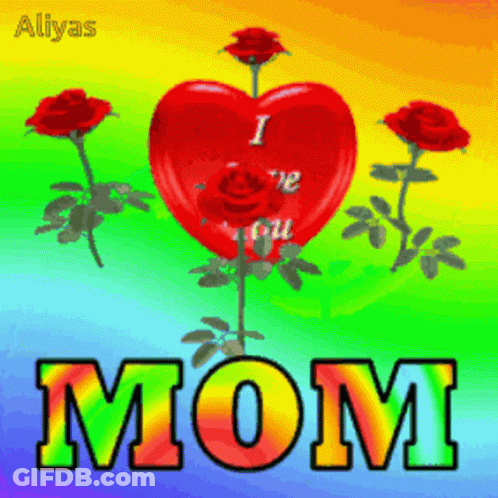 Rainbow Background With Roses And Mom Heart GIF