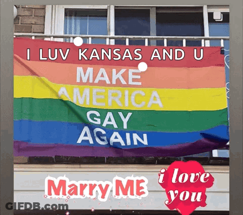 Rainbow Flag I Luv Kansas And U Make America Gay Again GIF