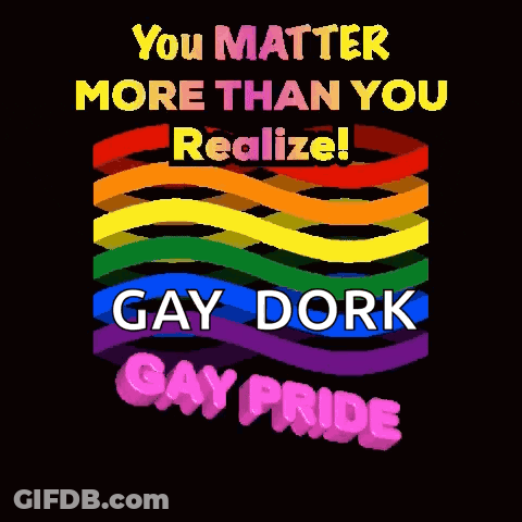 Rainbow Flag You Matter More Than You Realize Gay Dork Gay Pride GIF