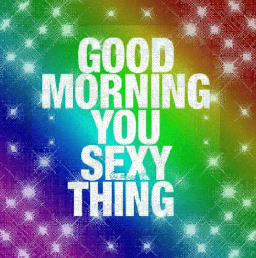 Rainbow Good Morning Sexy Thing GIF