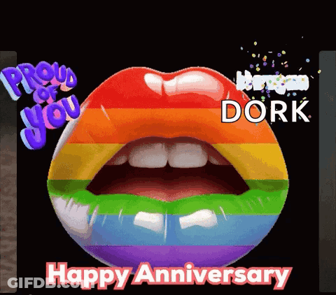 Rainbow Lip Proud Of You Dork Happy Anniversary GIF