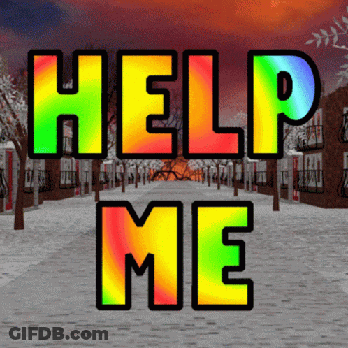 Rainbow Sign Saying Help Me GIF