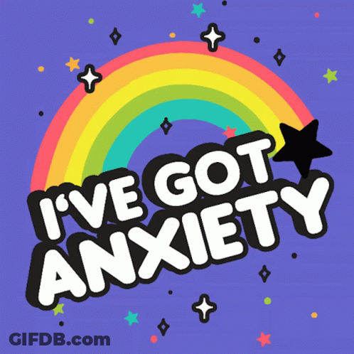 Rainbow Sticker With I've Got Anxiety GIF