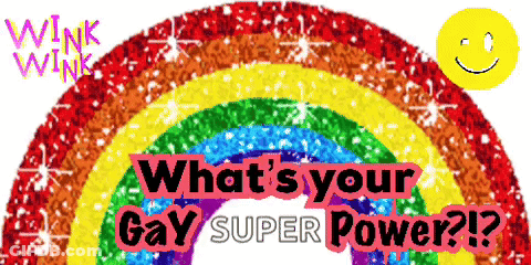 Rainbow With Text What's Your Gay Super Power? GIF