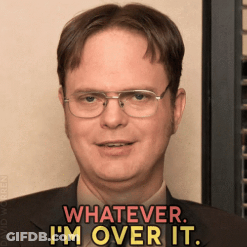 Rainn Wilson Anyway Whatever I'm Over It GIF