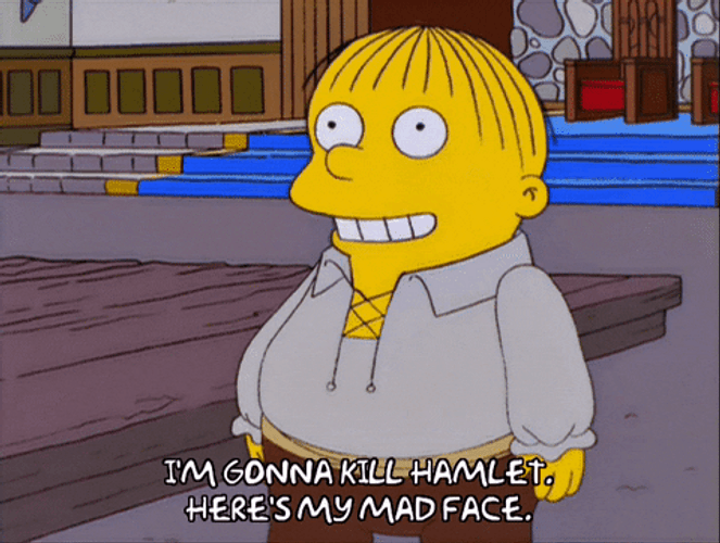 Ralph Wiggum I'm Gonna Kill Hamlet GIF