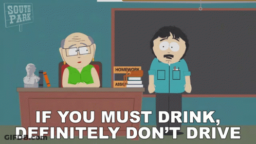 Randy Marsh South Park If You Must Drink Definitely Don't Drive GIF