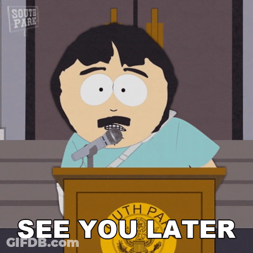 Randy Marsh South Park Saying See You Later GIF