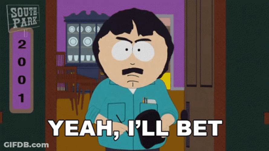 Randy Marsh Yeah Ill Bet GIF