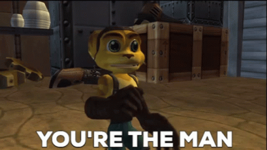 Ratchet And Clank Series You Da Man GIF