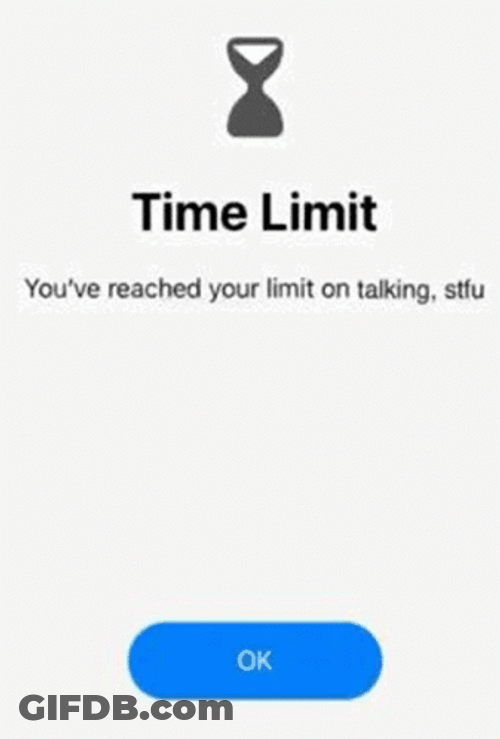 Reached The Limit Time On Talking GIF