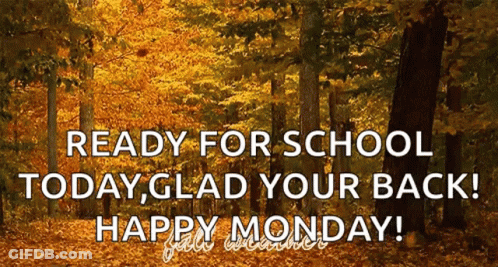 Ready For School Happy Monday Good Weather GIF