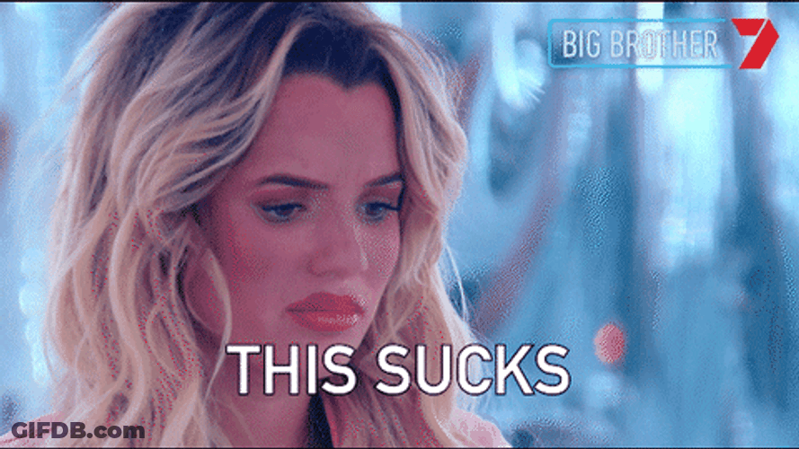Reality Show Big Brother Australia Housemate This Sucks GIF