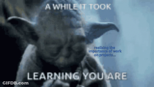 Realizing Importance Of Work On Projects Learning You Are GIF
