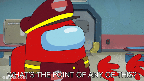 Red Among Us Character In Fireman Hat Asking What's The Point GIF