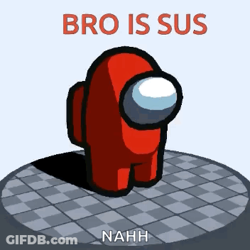 Red Among Us Character Saying Bro Is Sus GIF