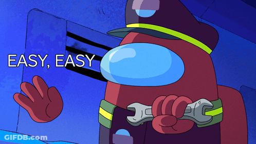 Red Among Us With Wrench Saying Easy Easy GIF