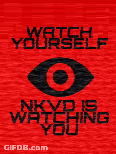 Red Background NKVD Is Watching You Watch Yourself GIF