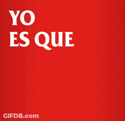 Red Background With White Writing Yo Es Que Me Curro Mucho Las Cosas GIF