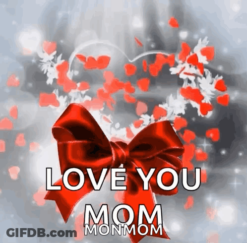 Red Bow Saying Love You Mom GIF